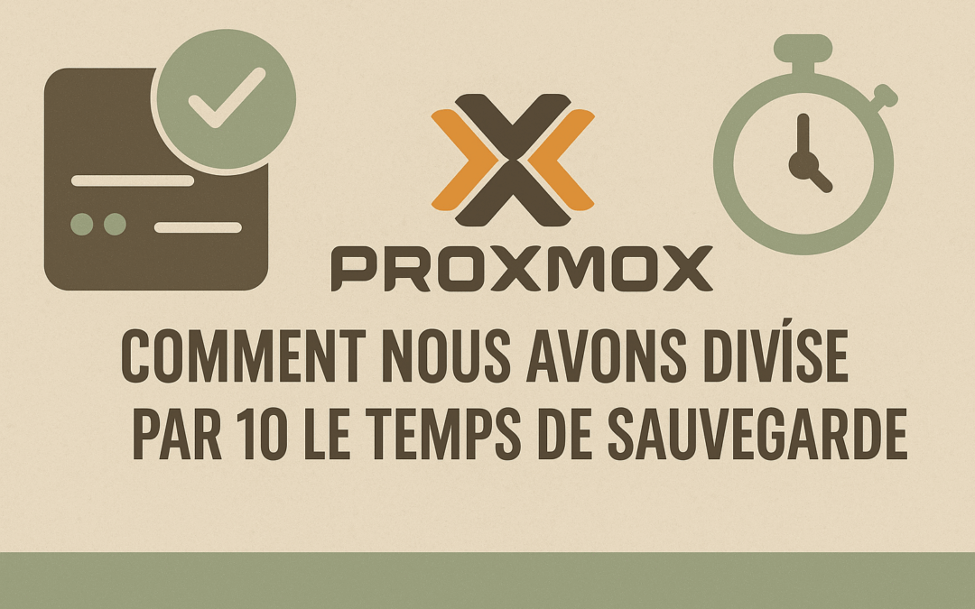 Comment diviser le temps de backup par 10 avec Proxmox Backup Server